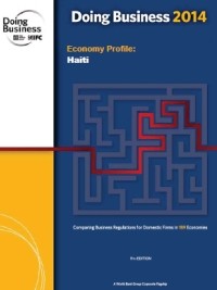 Haiti - Economy : Doing Business 2014, ranking unchanged...