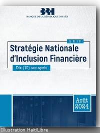 Haïti - Économie : La Stratégie Nationale d'Inclusion Financière, 10 ans après (Rapport)