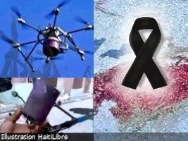 Haïti - FLASH : Des drones kamikazes ont fait au moins 15 morts dont 8 enfants