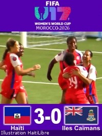 Haiti - U-17 World Cup 2026 Qualifier : 3rd victory, our Grenadières dominate the Cayman Islands [3-0]