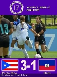 Haïti - Qualif U-17 C.M. Maroc 2026 : Nos Grenadières battues par Porto-Rico [3-1] (video)