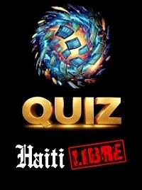 Haïti - FLASH : 28 nouveaux jeux sur «Quiz.HaitiLibre» (avril 2026)