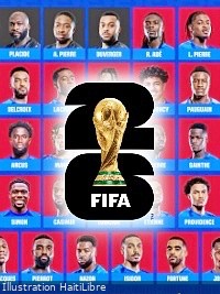 FLASH Haïti : Liste officielle des Grenadiers convoqués pour la Coupe du Monde FIFA 2026